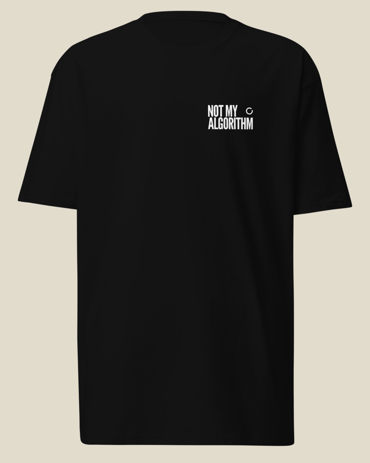 A black NO ECHOES shirt, front, with the NOT MY ALGORITHM statement printed on the left chest.